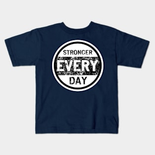 Stronger Every Day Kids T-Shirt